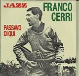 Franco Cerri - Passavo di qui