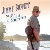 Jimmy Buffett - Songs from St Somewhere