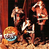 Bang The Drum - Bang The Drum