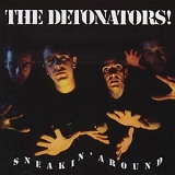 The Detonators - Sneakin' Around