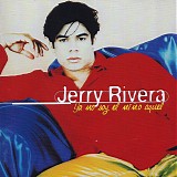 Jerry Rivera - Ya No Soy El NiÃ±o Aquel