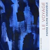 Pierre Favre Ensemble - Le Voyage