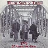 Tista, Sara Y ToÃ±o - El Puente Del Amor