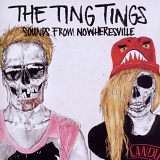 The Ting Tings - Sounds from Nowheresville