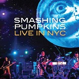 Smashing Pumpkins, The - Oceania: Live In NYC