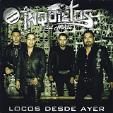 Los Inquietos Del Norte - Locos Desde Ayer