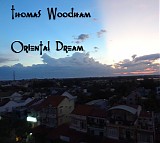 Thomas Woodham - Oriental Dream [V0]