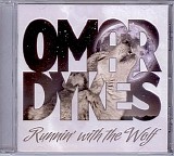 Omar Dykes - Runnin' With The Wolf