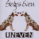 Sieges Even - Uneven