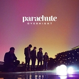 Parachute - Overnight