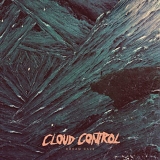 Cloud Control - Dream Cave