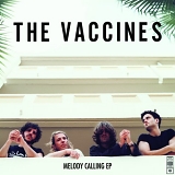 Vaccines - Melody Calling - EP