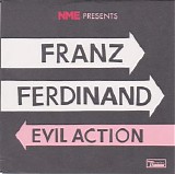 Franz Ferdinand - NME presents: Evil Action