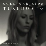 Cold War Kids - Tuxedos - EP