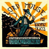 Lord Mouse and the Kalypso Katz - Go Calypsonian