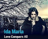 Maria, Ida - Love Conquers All