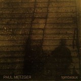 Metzger, Paul - Tombeaux