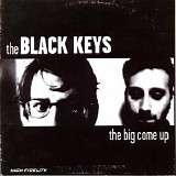 Black Keys - The Big Come Up