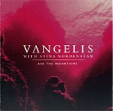 Vangelis & Nordenstam, Stina - Ask The Mountains