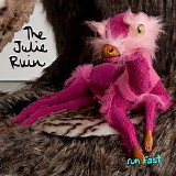 Julie Ruin - Run Fast