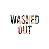 Washed Out - Pull You Down Exit