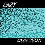 Lazy - Obsession