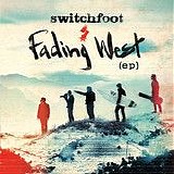 Switchfoot - Fading West - Single