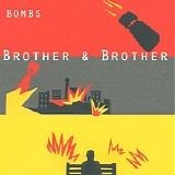 Brother & Brother - Bombs [EP]