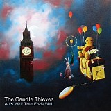 Candle Thieves - All's Well That Ends Well