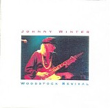 Winter, Johnny - Woodstock Revival-Live At The Woodstock Festival