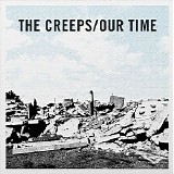 Creeps - Our Time