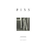 PINS - Girls Like Us