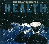 Heavy Blinkers - Health