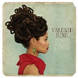 June, Valerie - Pushin' Against A Stone