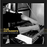 Plus Instruments - Exile In Paradise