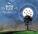 Ellis, Betse - High Moon Order