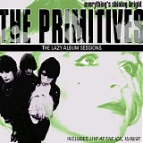 Primitives - Everything's Shining Bright: The Lazy Album Sessions