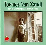 Van Zandt, Townes - Live at the Old Quarter, Houston, Texas Disc 1