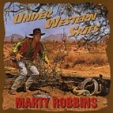 Robbins, Marty (Marty Robbins) - Under Western Skies