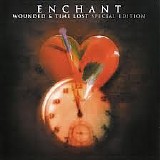Enchant - Wounded & Time Lost - Special Edition