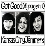 Kansas City Jammers - Got Good (If You Get It)