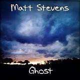 Matt Stevens - Ghost