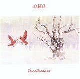 OHO - Recollections
