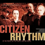 Citizen Rhythm - Of the People, By the People, For the People