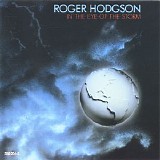 Roger Hodgson - In The Eye Of The Storm