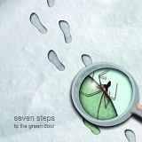 Seven Steps To The Green Door - Step In 2 My World