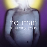 No-Man - Returning Jesus