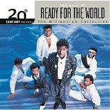 Ready For The World - 20th Century Masters - The Millenium Collection - The Best Of Ready For the World