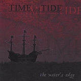 Time And Tide - The Water's Edge