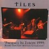 Tiles - Presence in Europe 1999:Board Tape/Live Bootleg Collection